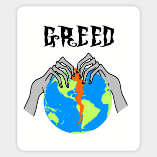 Greed Tearing Our World Apart Sticker